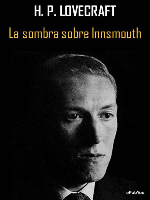 Title details for La sombra sobre Innsmouth by H. P. Lovecraft - Available